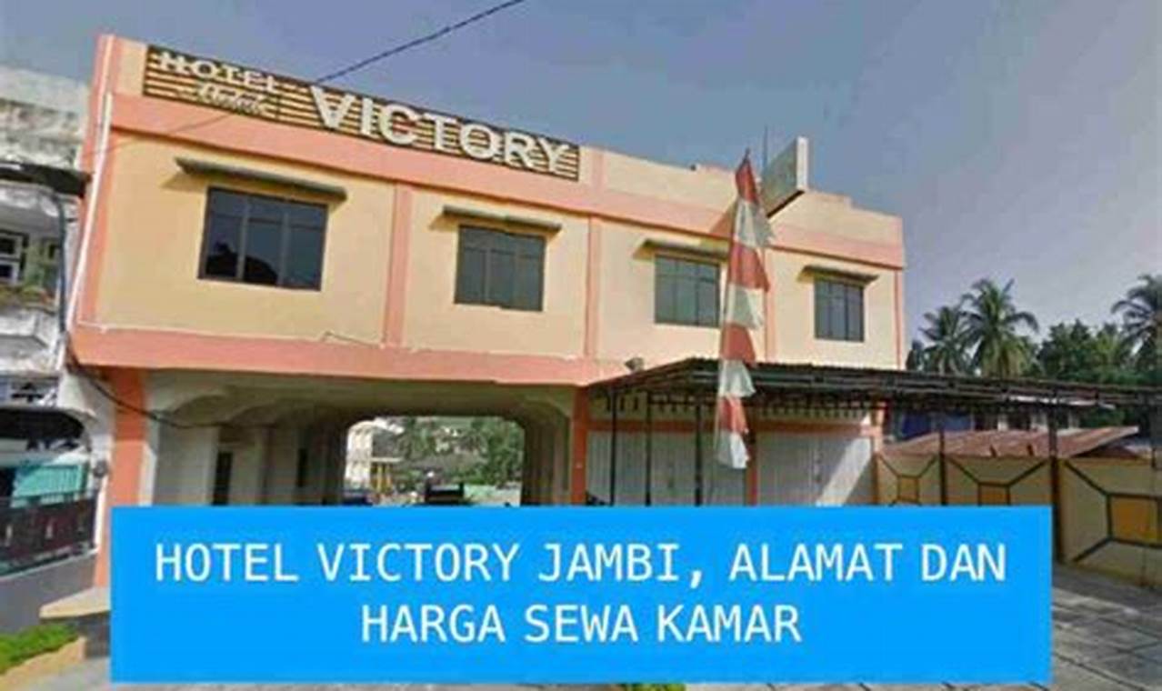 Temukan Rahasia Hotel Victory Jambi untuk Pengalaman Menginap Luar Biasa di Jambi