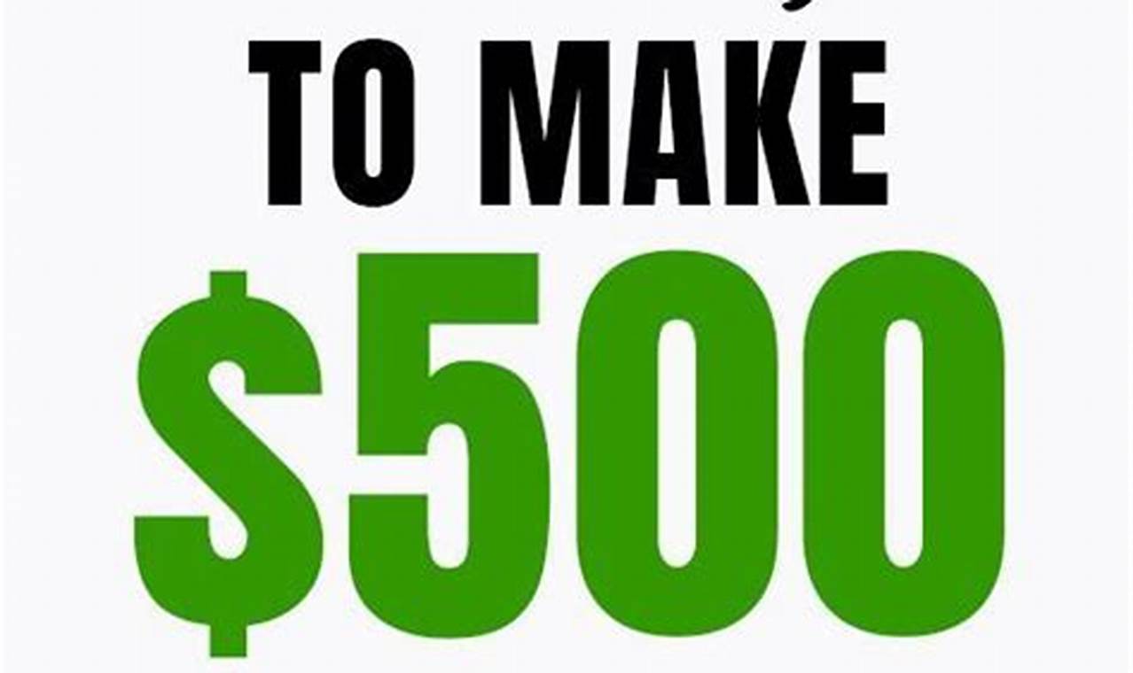 How to Make $500 Fast: 10 Legitimate Ways