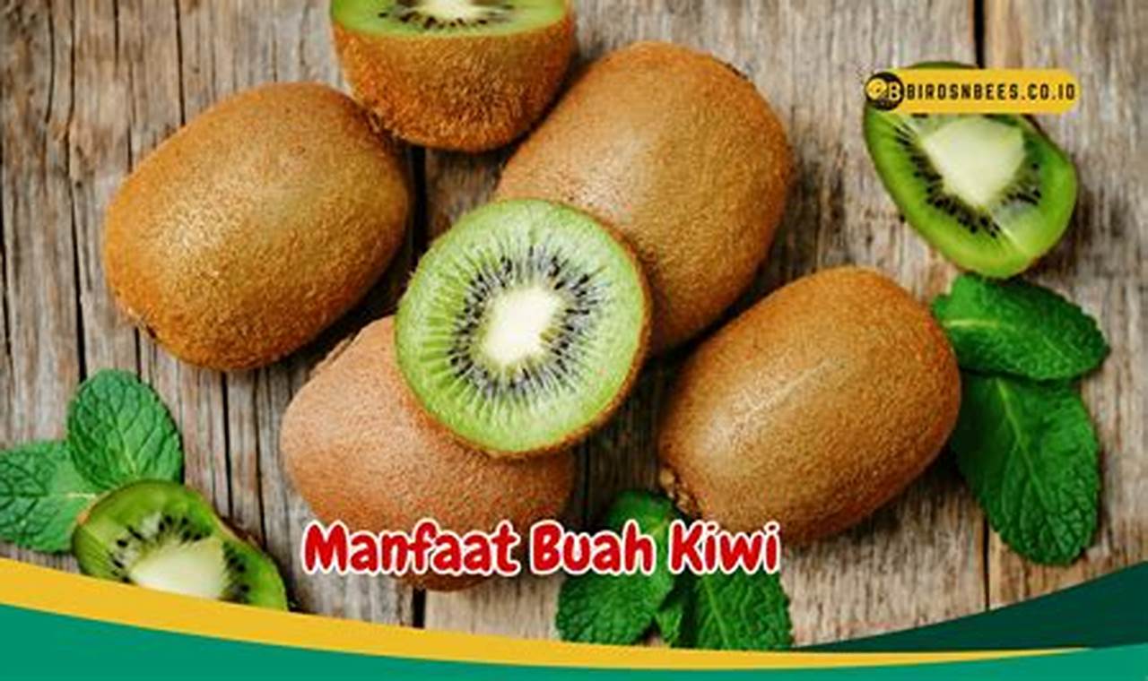 Manfaat Buah Kiwi yang Jarang Diketahui, Ternyata Bisa Lancarkan Pencernaan!
