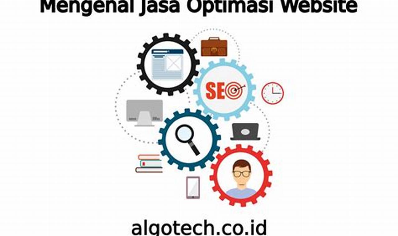 10 Manfaat Jasa Optimasi Website yang Jarang Diketahui