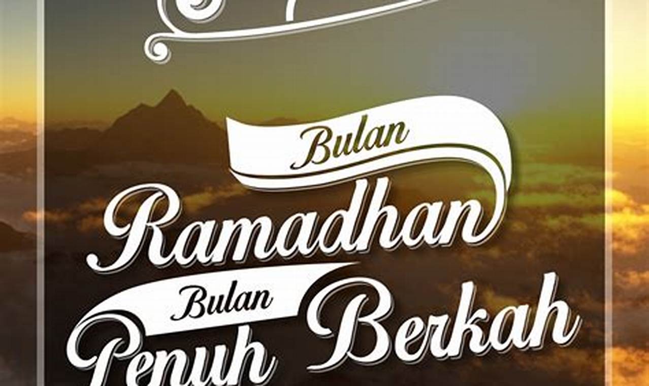 Kata Indah Sambut Ramadhan, Temukan Rahasianya!