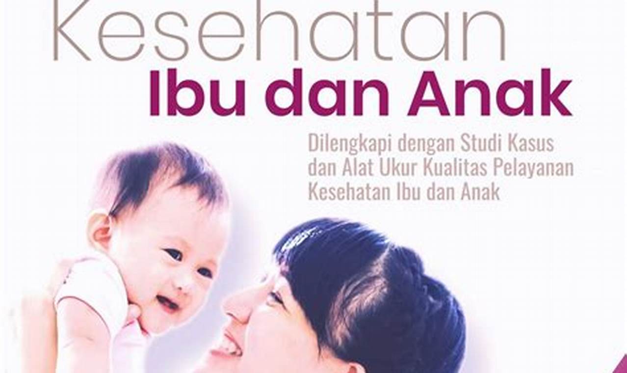 Temukan Rahasia Kesehatan Ibu dan Anak dalam PDF Eksklusif