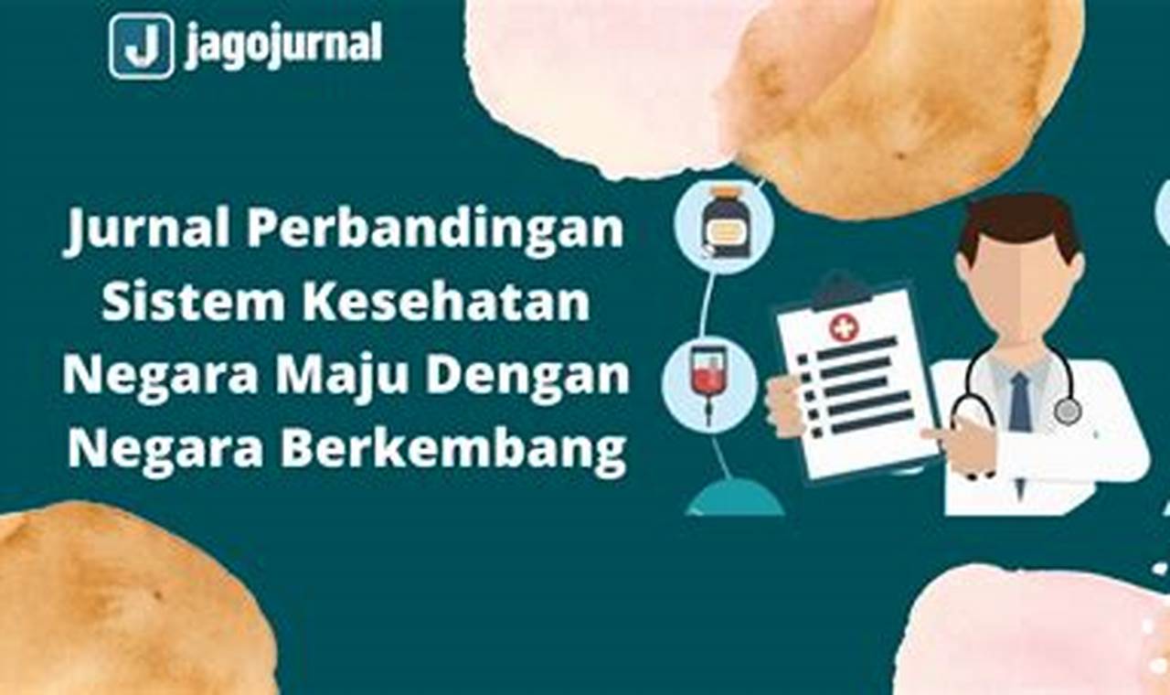 Kesehatan Negara Maju: Penemuan dan Wawasan Mengagumkan!