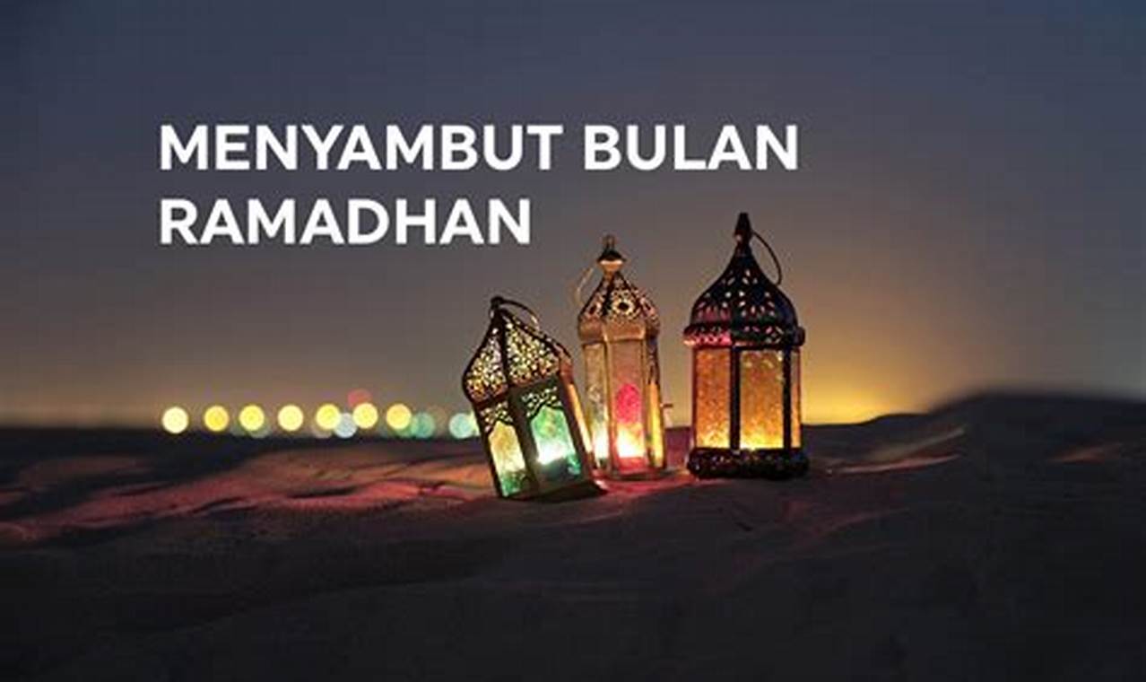 Keutamaan Bulan Suci Ramadan: Temukan Rahasia Bulan Penuh Berkah
