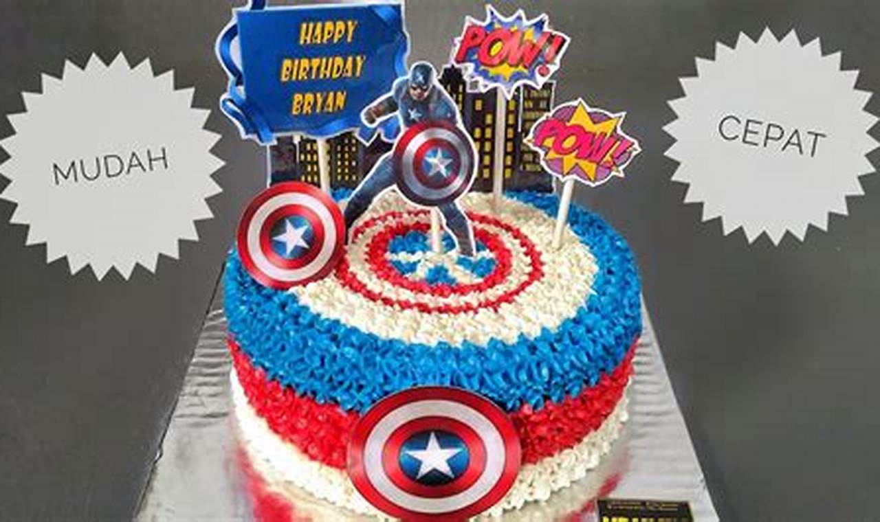 Resep Rahasia Kue Ulang Tahun Captain America 2 Tingkat: Cita Rasa dan Dekorasi Menakjubkan