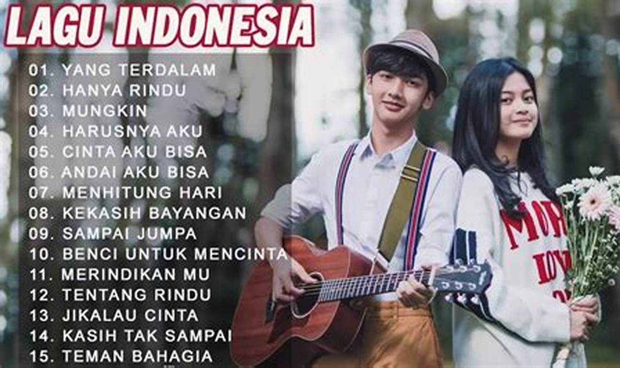 Temukan Pesona Lagu Cinta Indonesia yang Memikat Hati