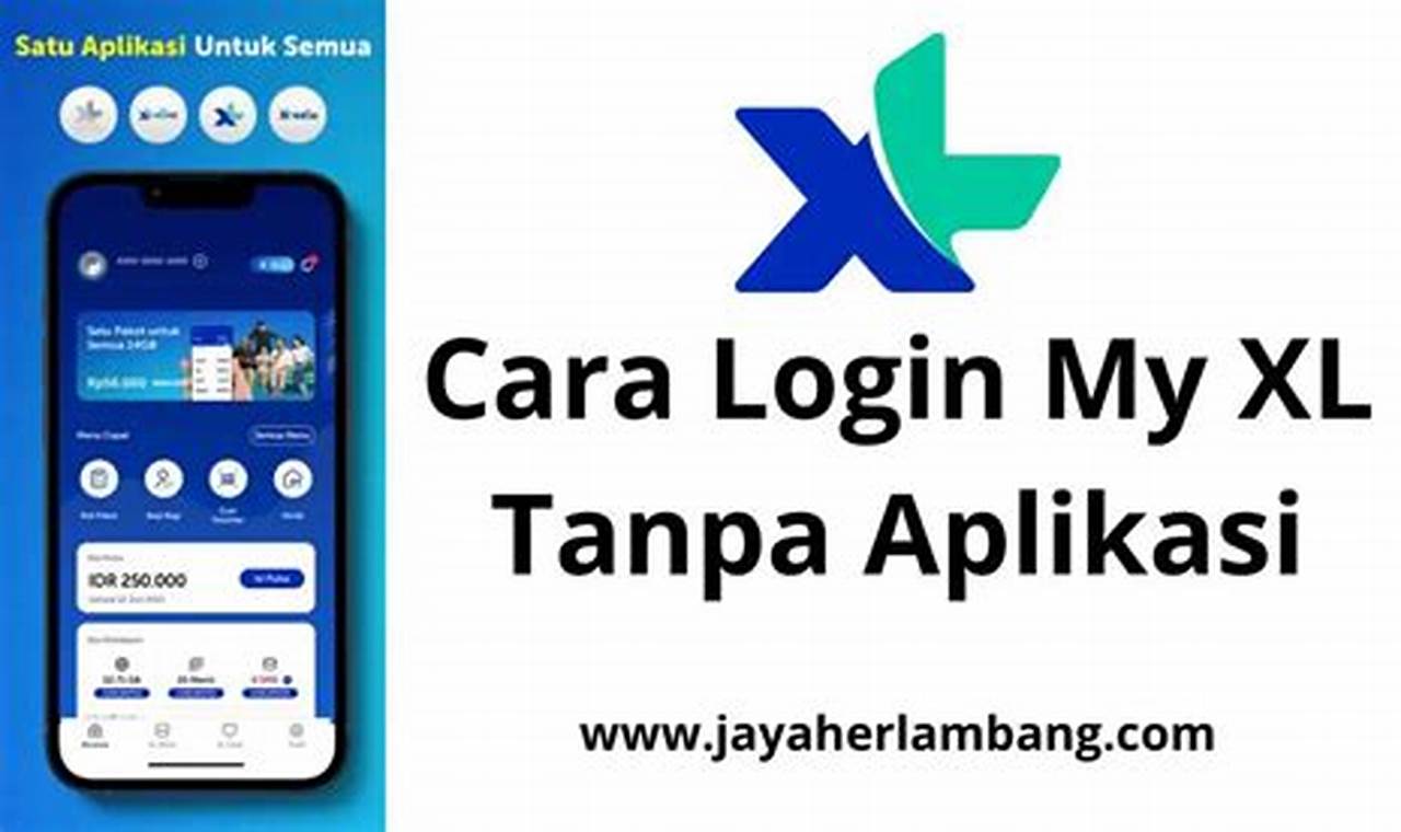 login my xl tanpa aplikasi