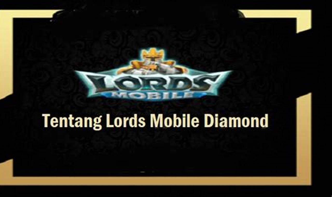 lord mobile versi diamond
