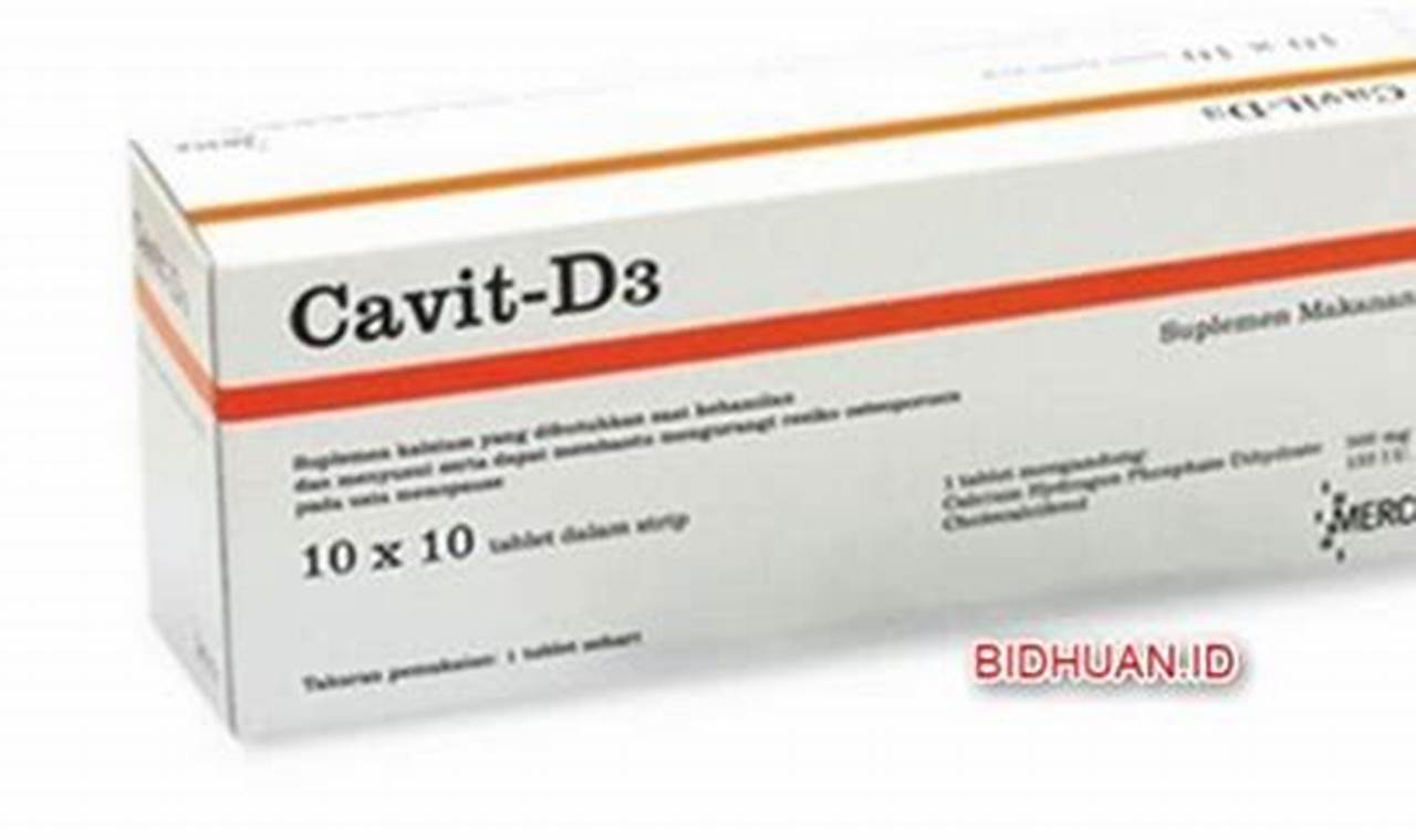 Terungkap Manfaat Cavit D3 yang Jarang Diketahui