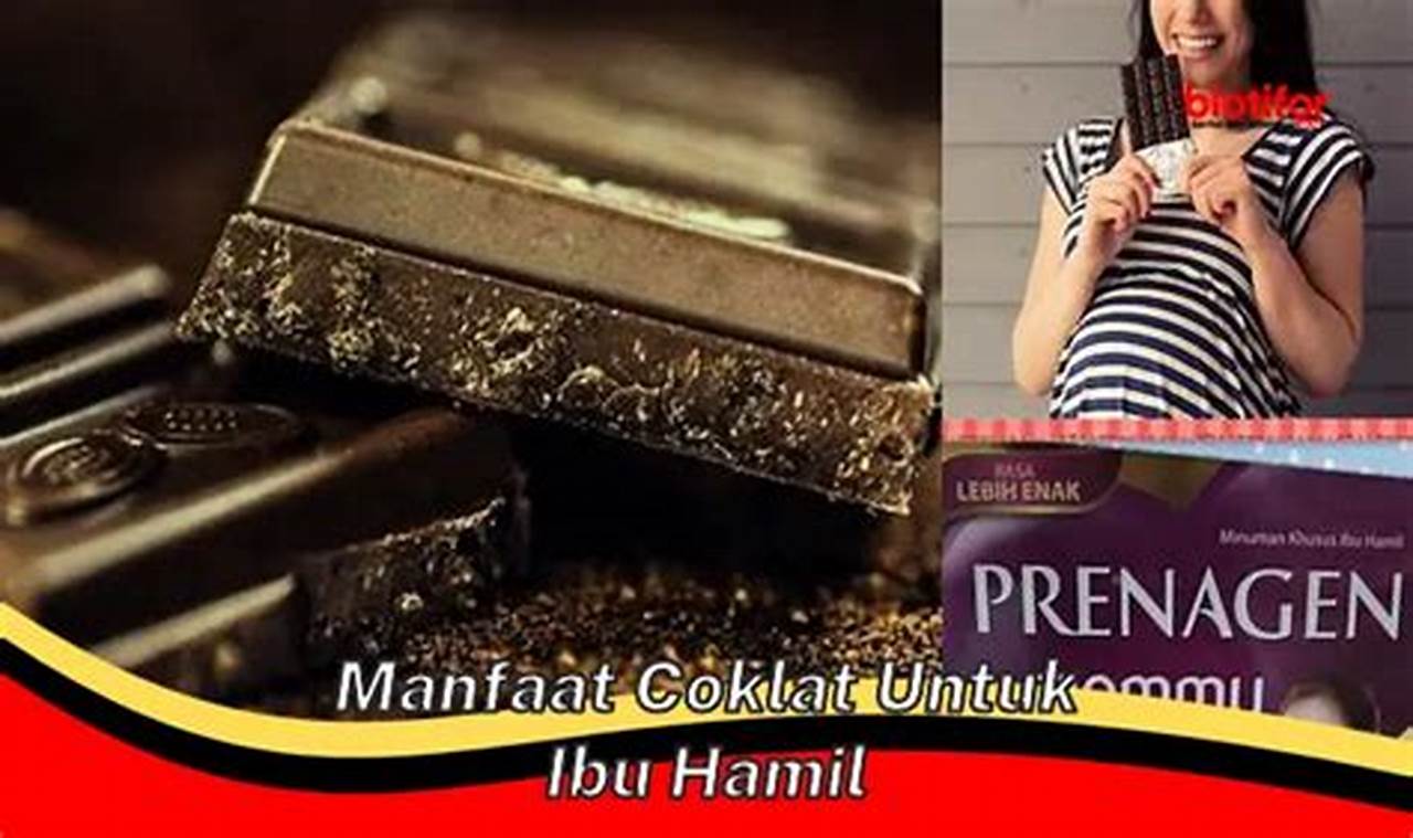 Temukan Manfaat Cokelat untuk Ibu Hamil yang Jarang Diketahui