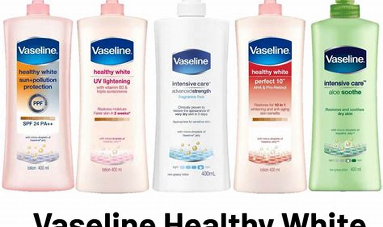 Manfaat Handbody Vaseline: 7 Manfaat Vaseline untuk Kulit yang Perlu Anda Ketahui