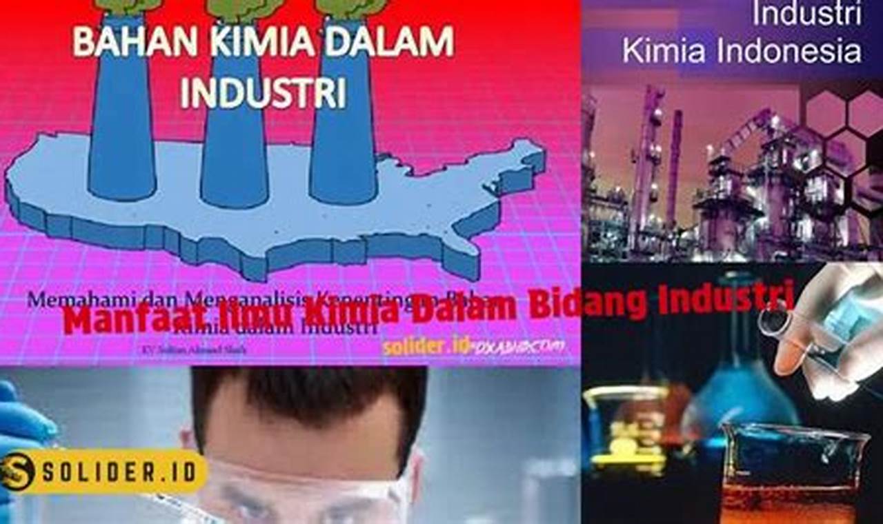 Temukan 10 Manfaat Ilmu Kimia dalam Industri yang Jarang Diketahui