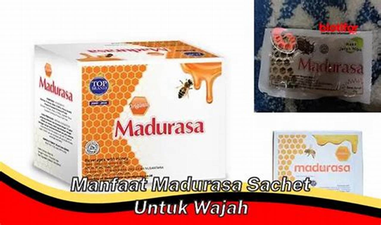 Temukan Khasiat Madurasa Sachet yang Wajib Kamu Ketahui