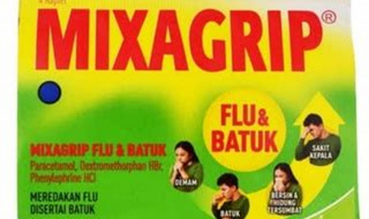 Manfaat Mixagrip Flu dan Batuk yang Jarang Diketahui