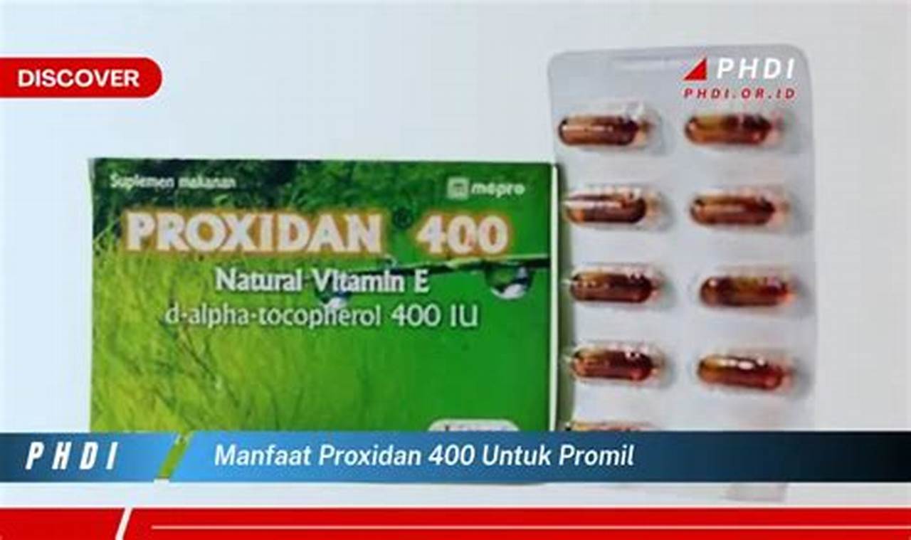 5 Manfaat Proxidan 400 untuk Promil yang Jarang Diketahui