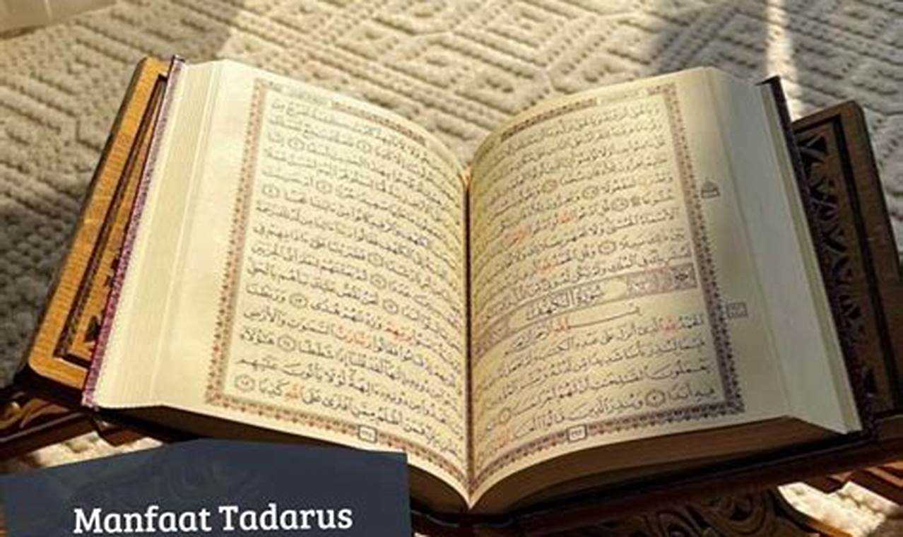 Temukan 7 Manfaat Tadarus Al Quran yang Jarang Diketahui