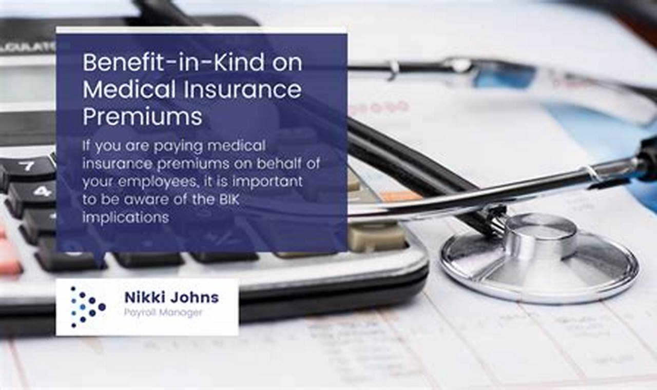 Unveiling the Benefits of Medical Insurance Relief: A Comprehensive Guide to BIK for Employees