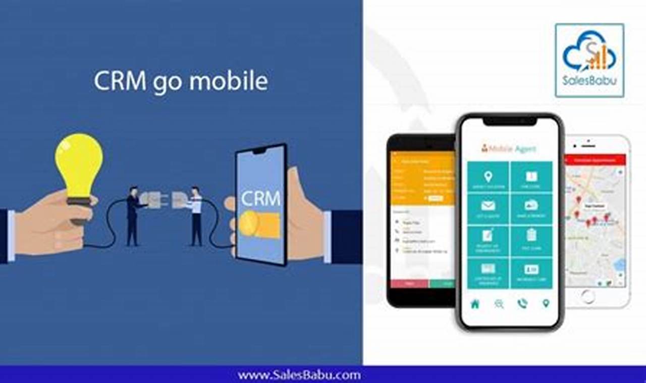 Mobile CRM Solutions: Unlocking Efficiency and Productivity for Sales Teams