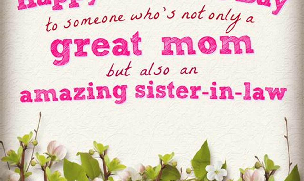Unforgettable Mother's Day Wishes for Your Sister-in-Law