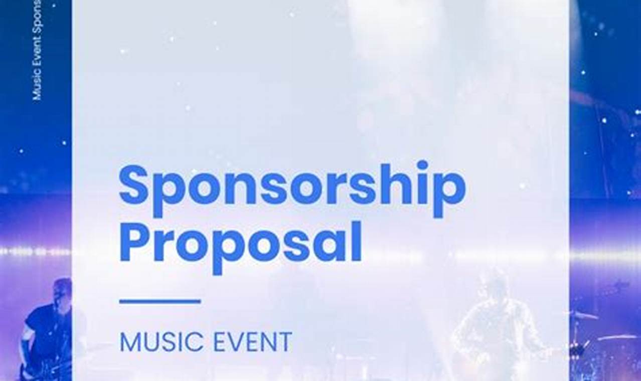 Music Event Sponsorship Proposal Template: A Guide to Creating a Winning Proposal