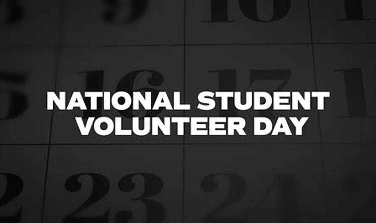 National Student Volunteer Award: Celebrating Student Contributions to Community Service