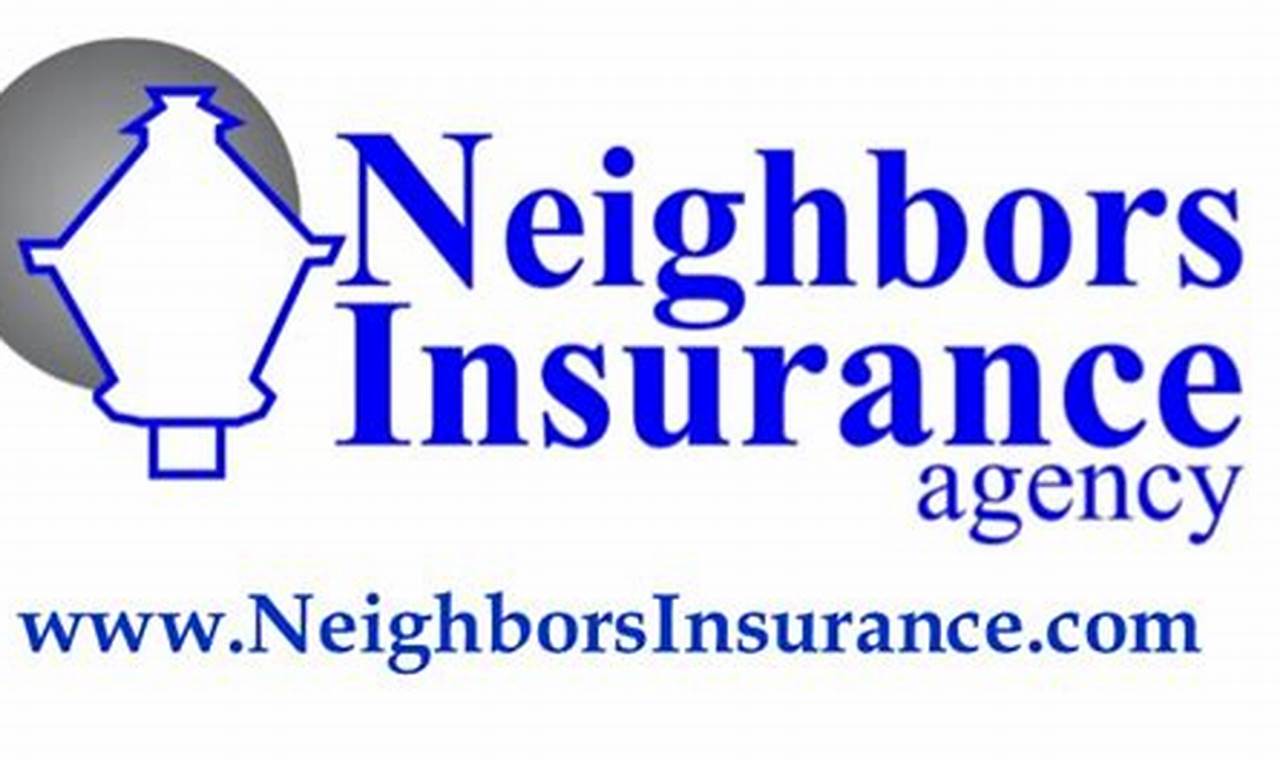Unlock Peace of Mind: The Ultimate Guide to Neighbors Insurance