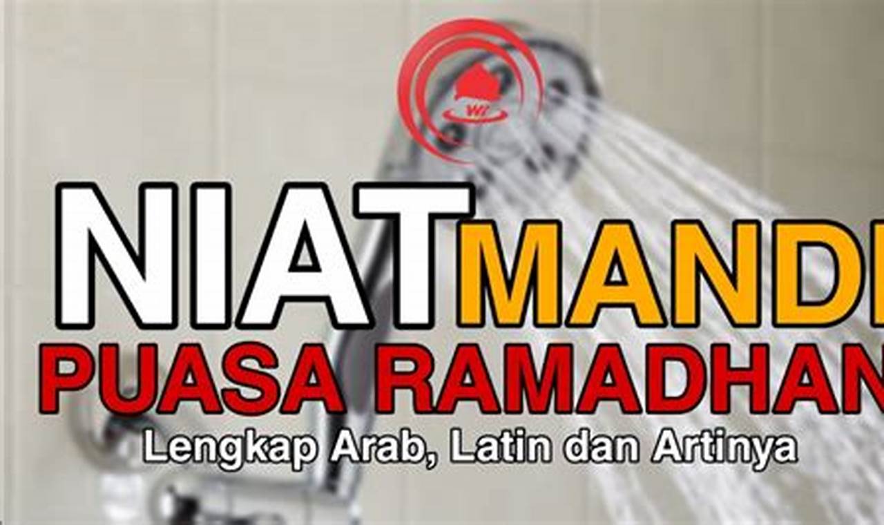 Niat Mandi Puasa Ramadhan: Panduan Lengkap