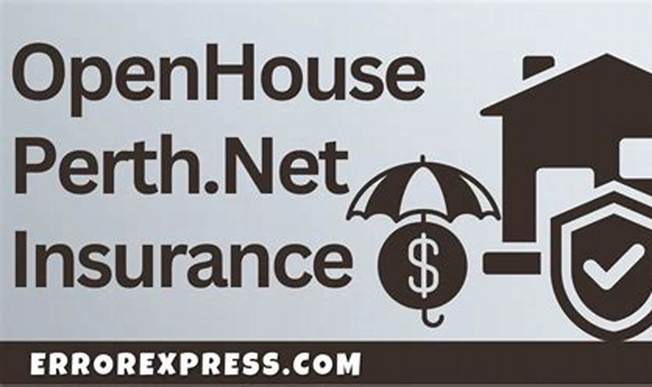 Unlock Informed Insurance Choices: A Guide to Openhouseperth.net Insurance Reviews