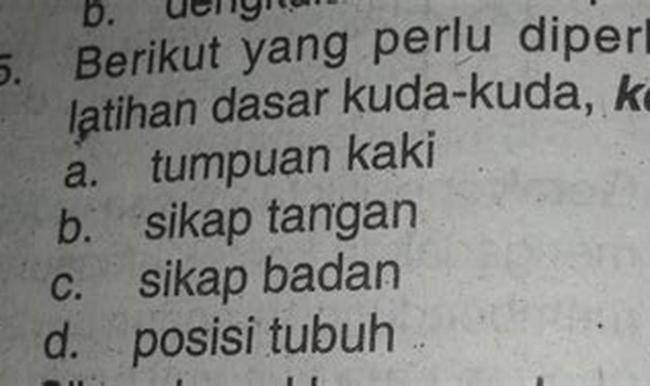 Pada Latihan Dasar Kuda Kuda Yang Perlu Diperhatikan Adalah