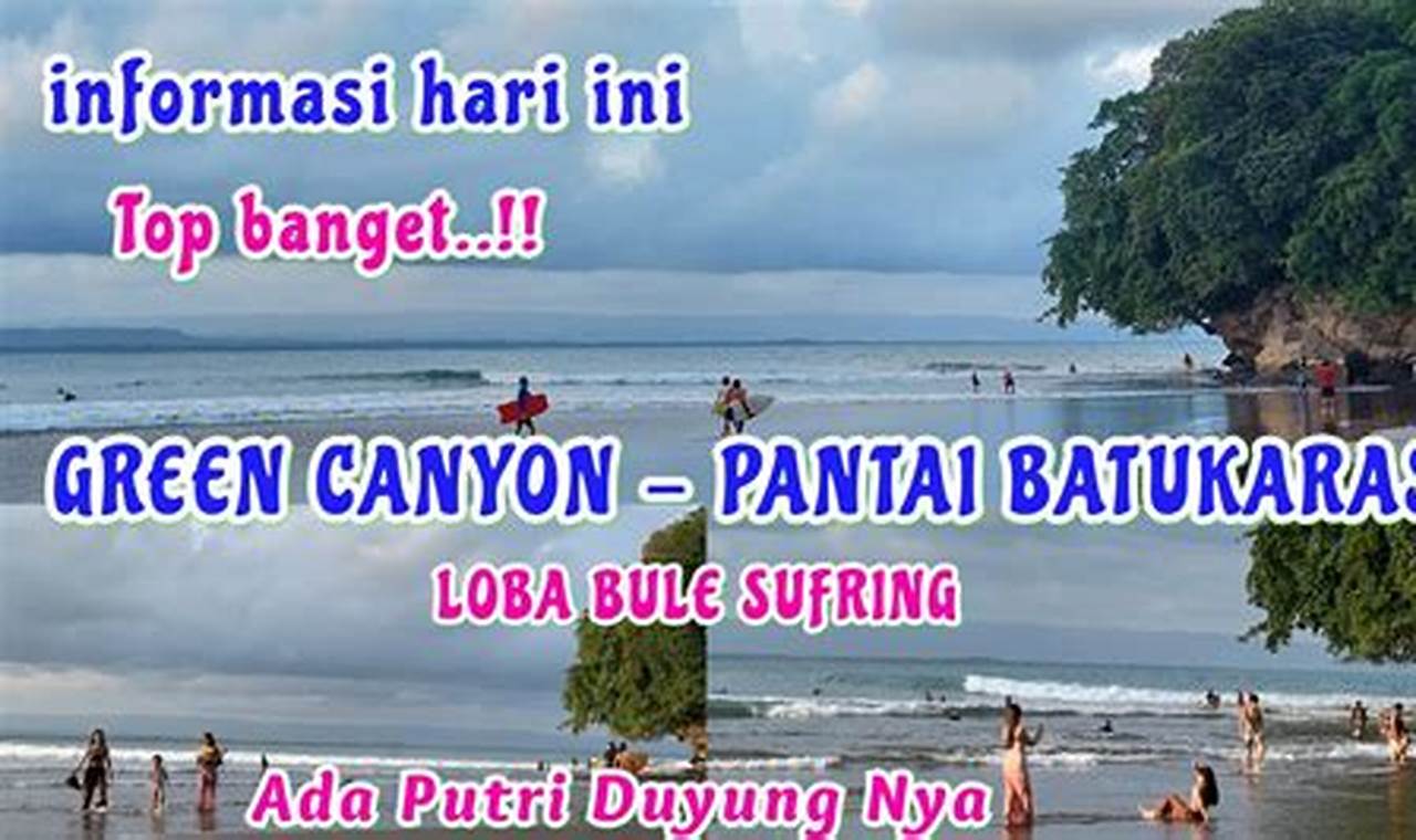 Pesona Pantai Pangandaran Sekarang, Surga Wisata Jawa Barat