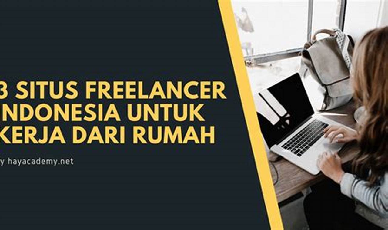 Temukan Rahasia Tersembunyi Pekerjaan Freelance Indonesia