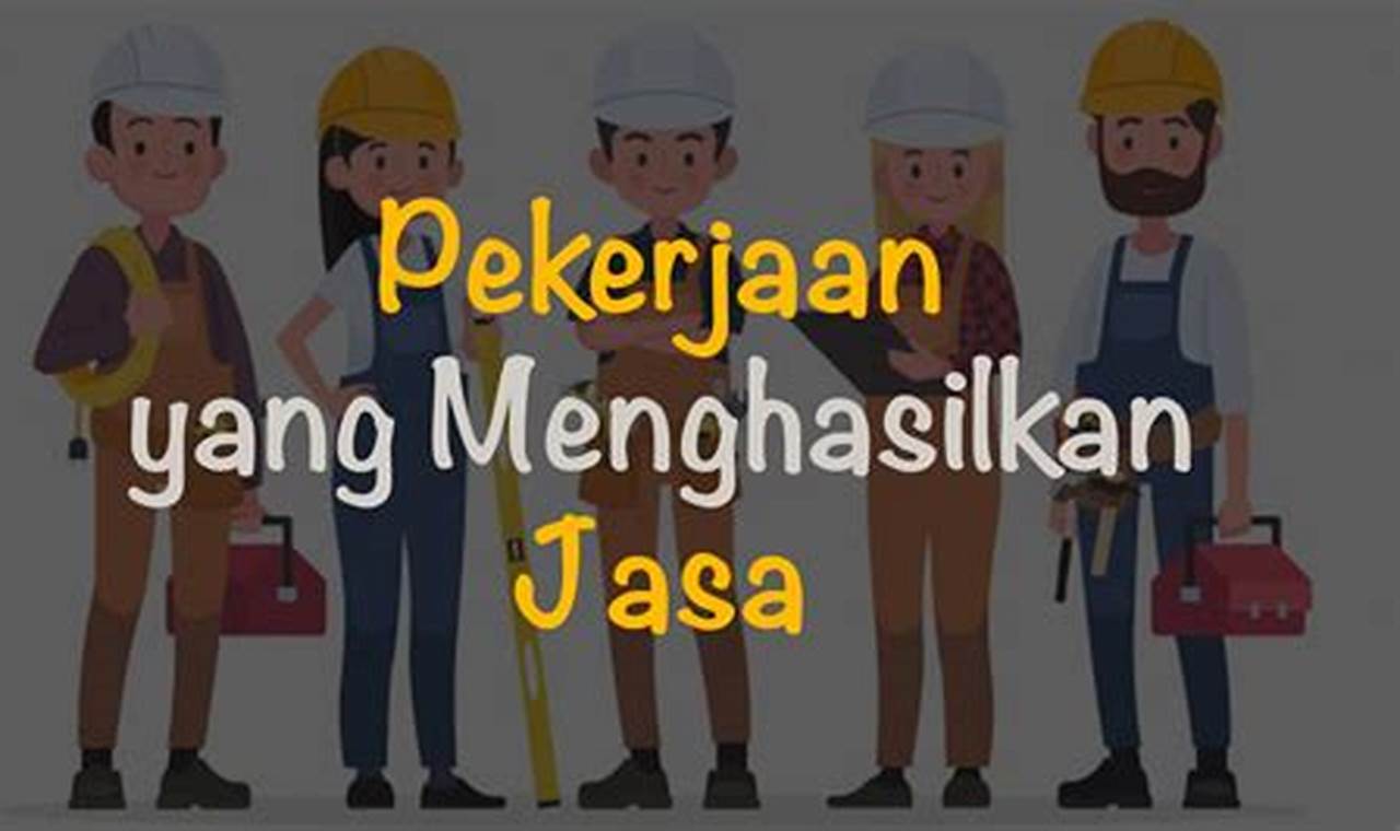 Rahasia Meraih Sukses di Pekerjaan Jasa