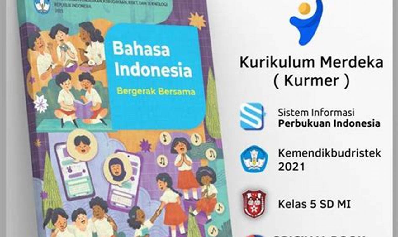 Belajar Mudah Bahasa Indonesia Kelas 5: Kuasai Bahasa, Pahami Budaya