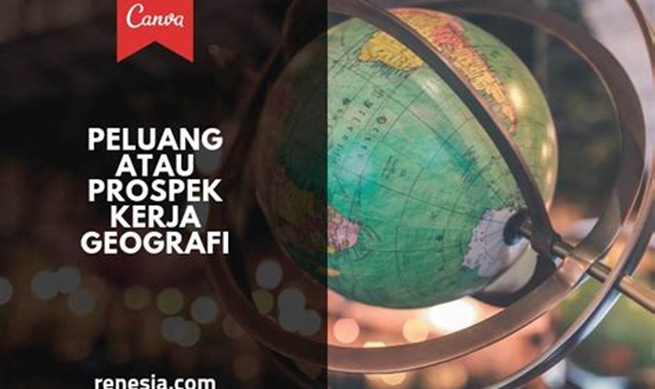 Peluang Emas: Tips Sukses Meraih Karier Ahli Sistem Geografi