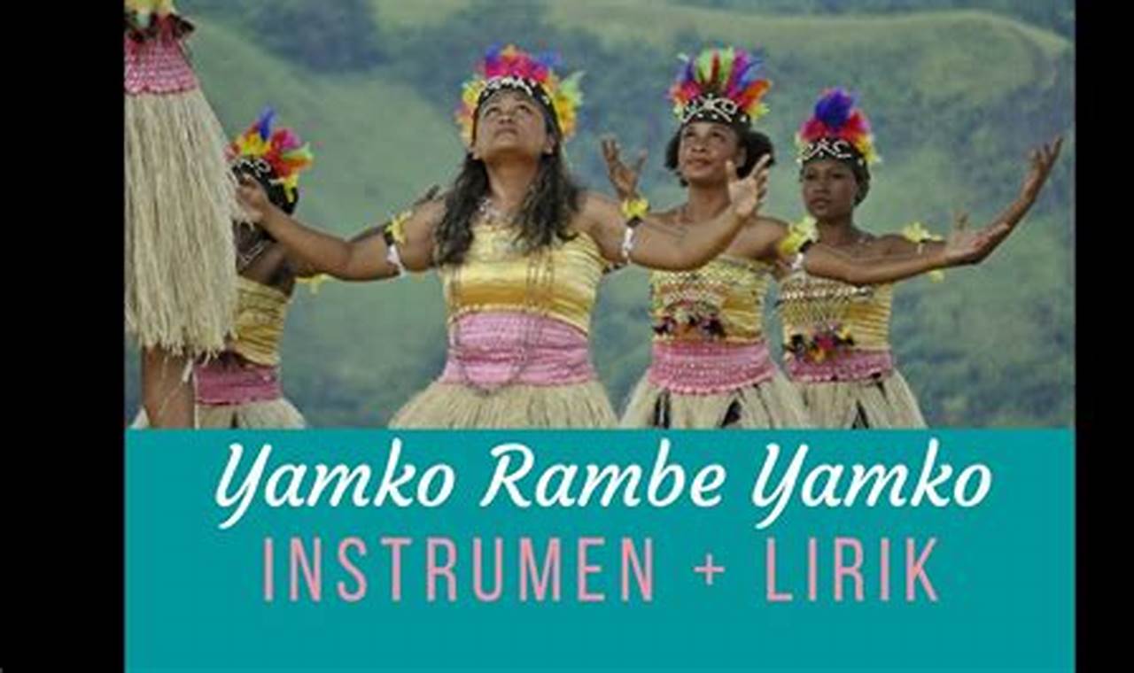 Referensi Lengkap: Pencipta Lagu Yamko Rambe Yamko