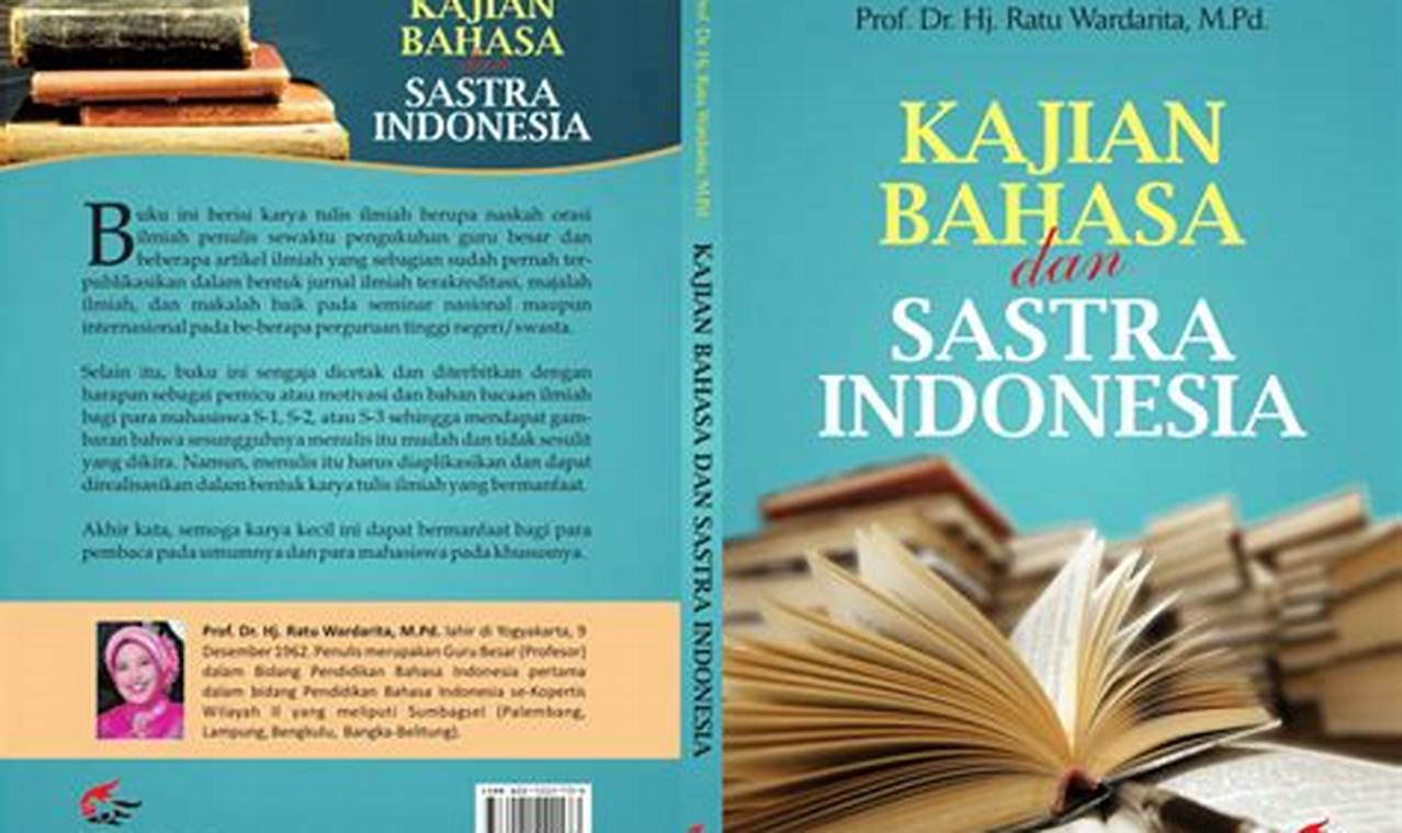 Pendidikan Bahasa dan Sastra Indonesia: Menyingkap Rahasia Bahasa dan Sastra Bangsa