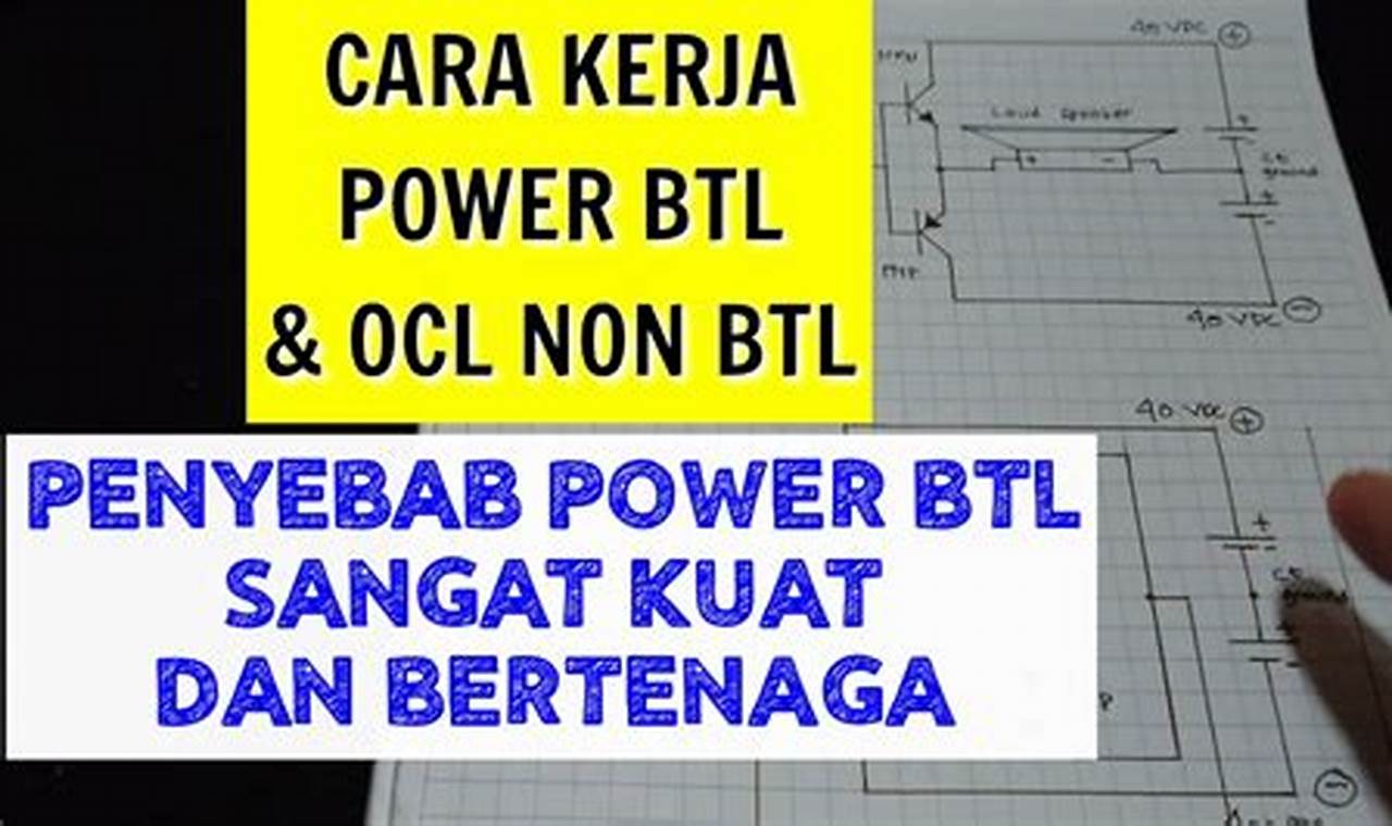 Panduan Lengkap Memahami Perbedaan Power OCL dan BTL untuk Sistem Audio Optimal