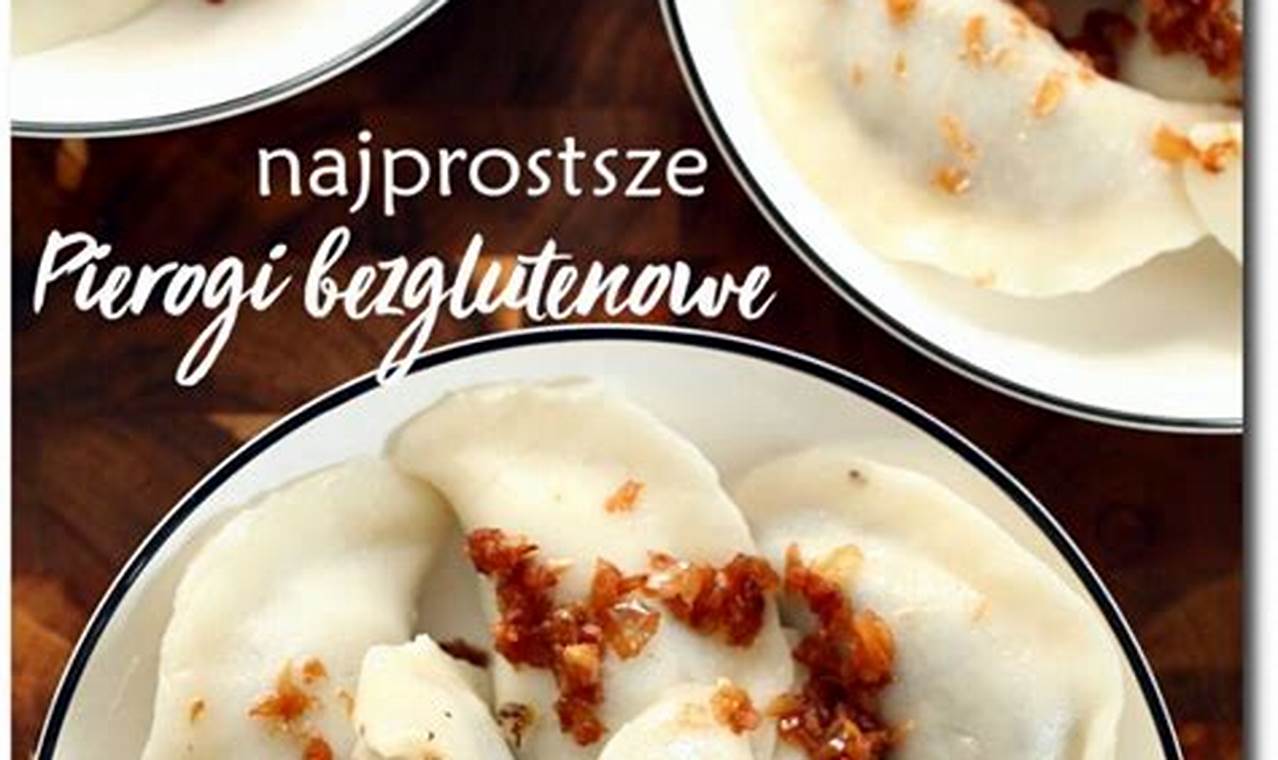 Przepis na pierogi bezglutenowe z mąki jaglanej