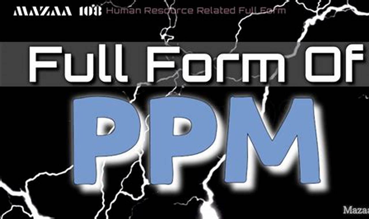 Mastering "ppm ka full form": A Comprehensive Guide for Environmentalists and Scientists