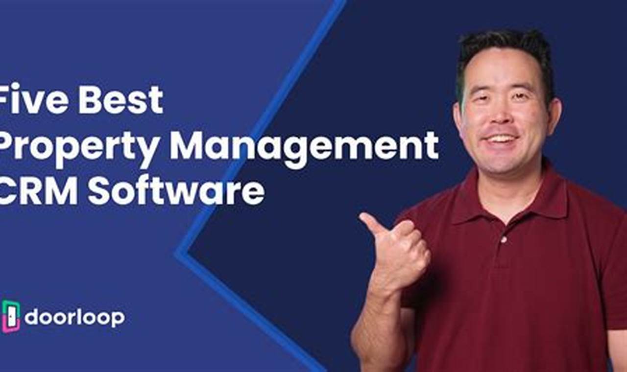 Property Management CRM Software: A Comprehensive Guide for Landlords and Property Managers
