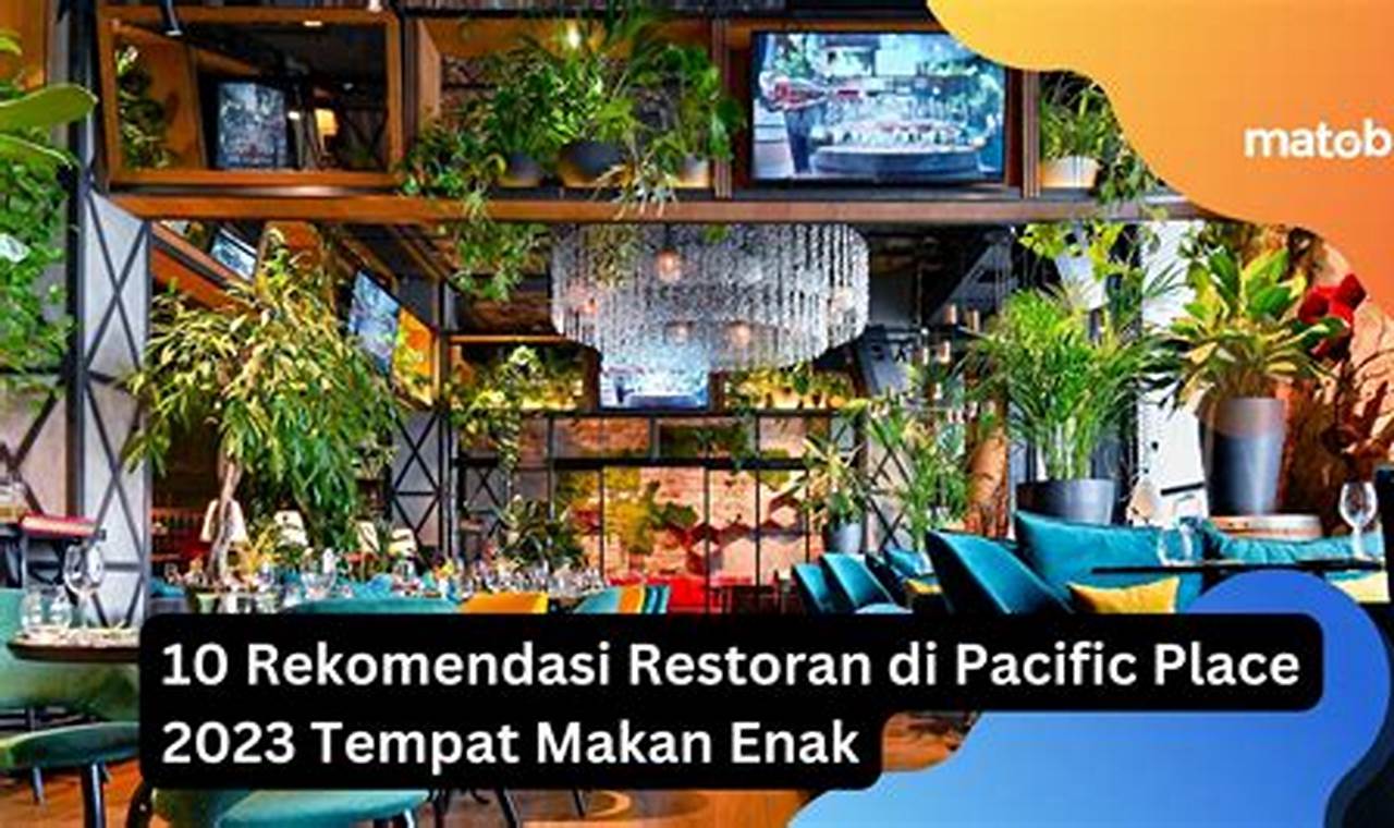 Temukan Rahasia Kuliner Istimewa di Pacific Place!