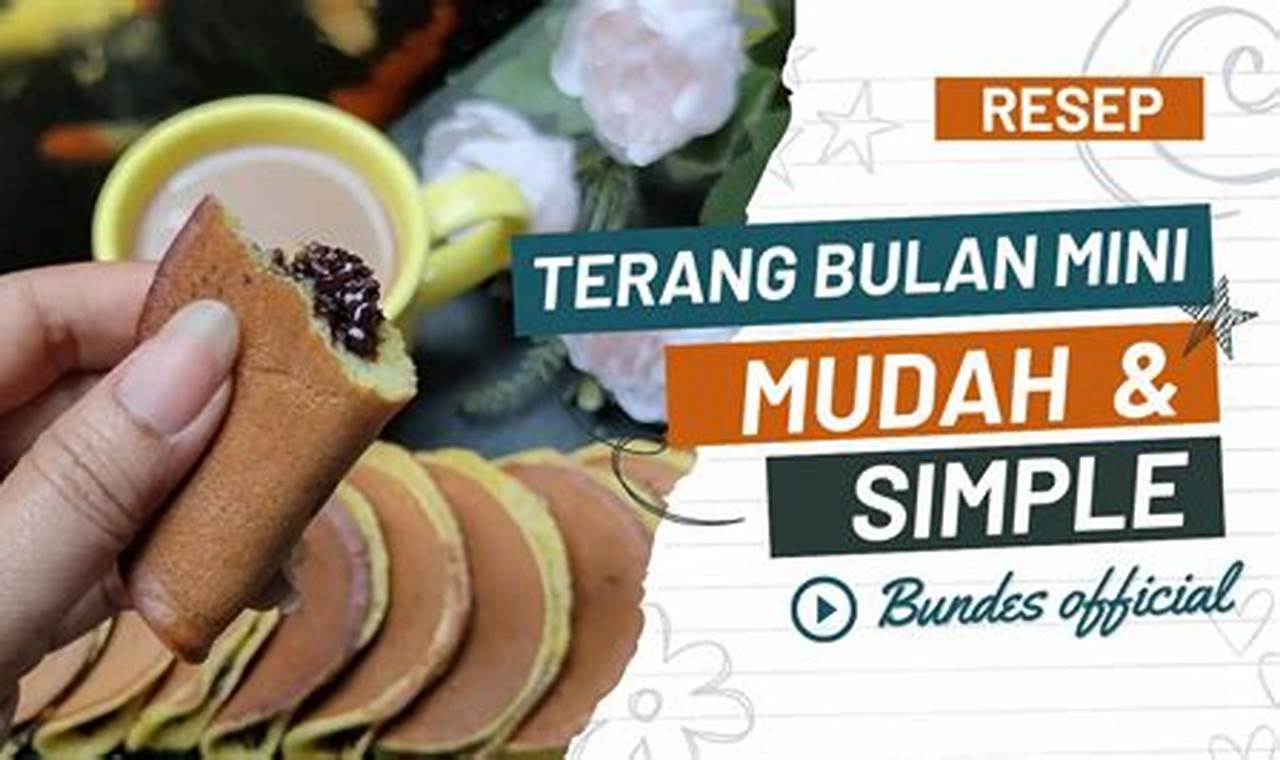 Rahasia Resep Terang Bulan yang Akan Menggoyang Lidah Anda