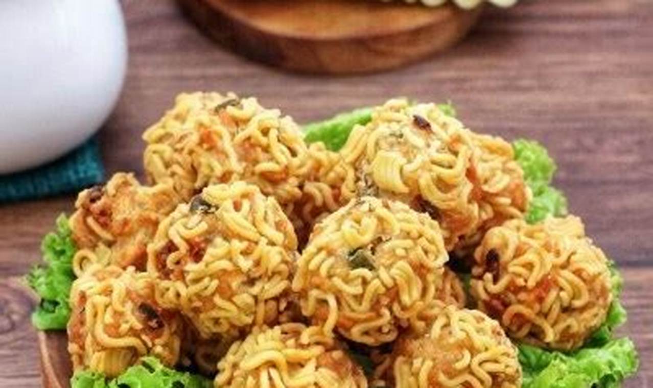 Resep Bola-Bola Mie Simple: Rahasia Kelezatan yang Tak Terduga