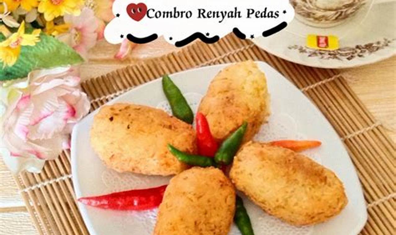 Resep Combro Renyah: Tips Mudah Membuat Camilan Tradisional Indonesia