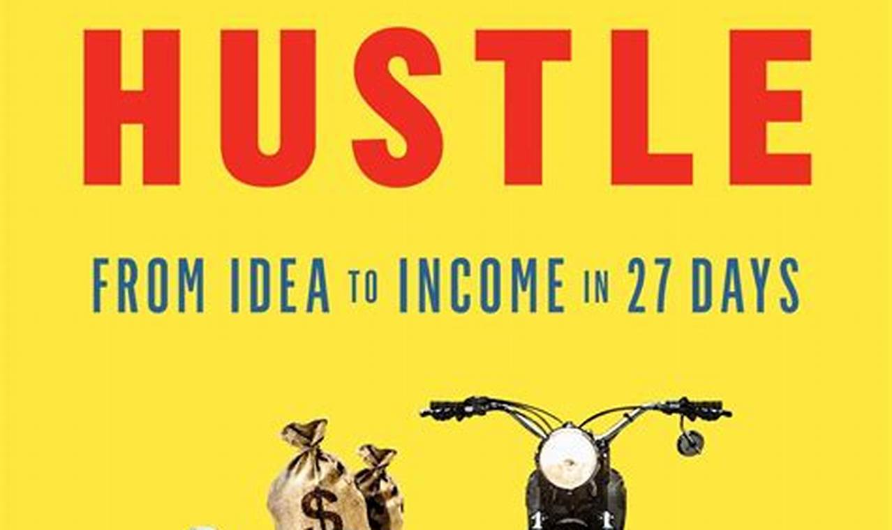 Side Hustle Books: 10 Essential Guides to Start Your Own Business