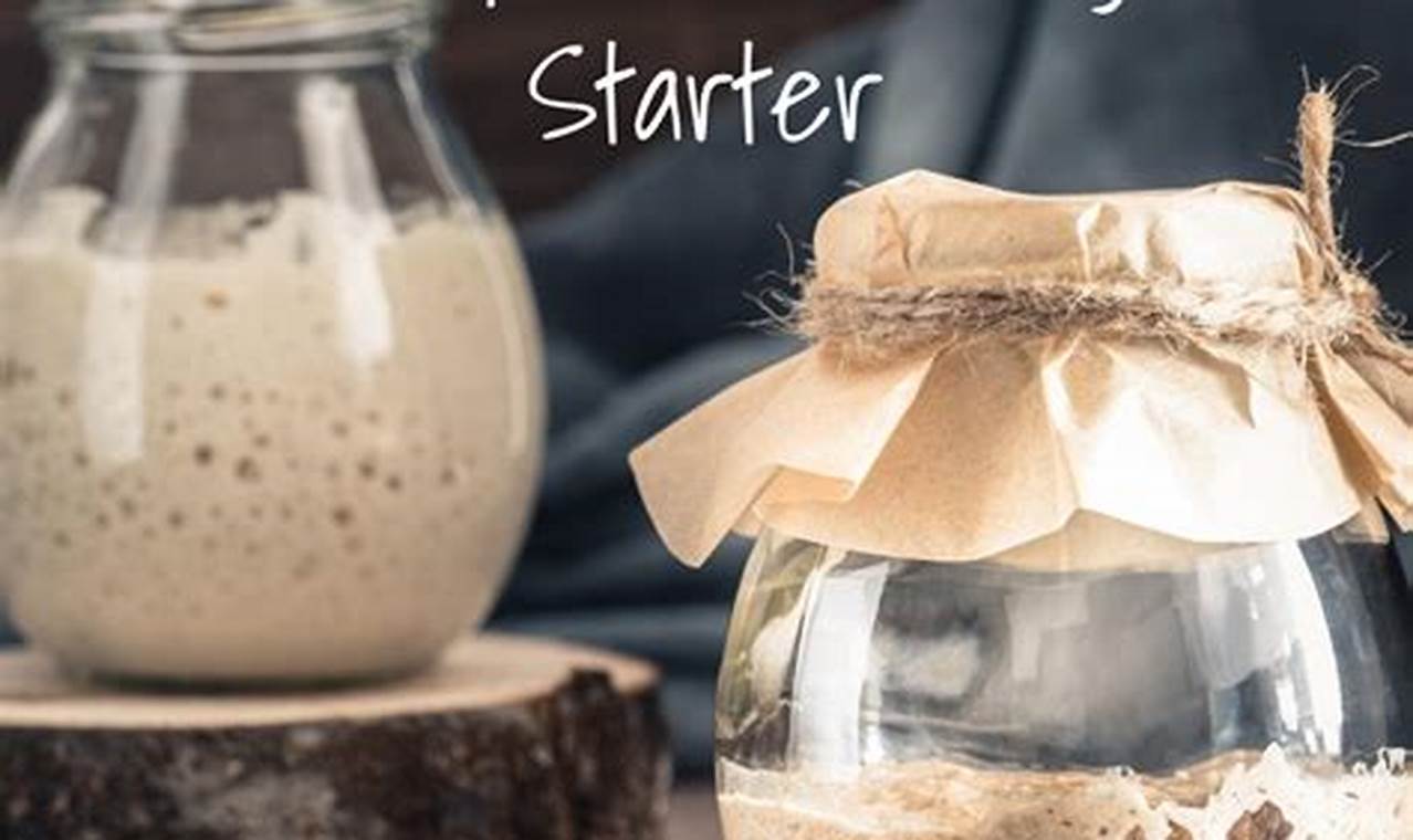 Unravel the Secrets of Sourdough Starter: A Comprehensive Guide to 7-Day Perfection