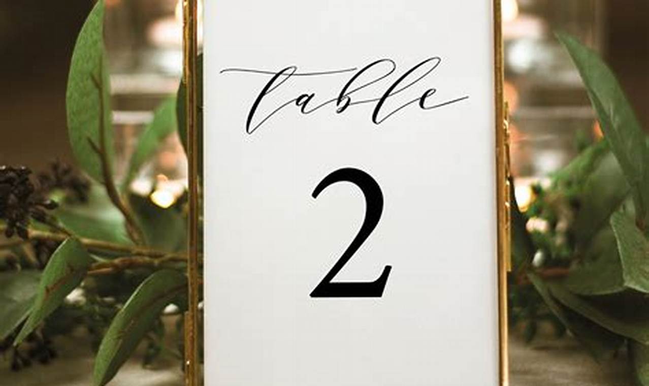 Unlock the Secrets of Table Numbers: Transform Your Wedding Reception