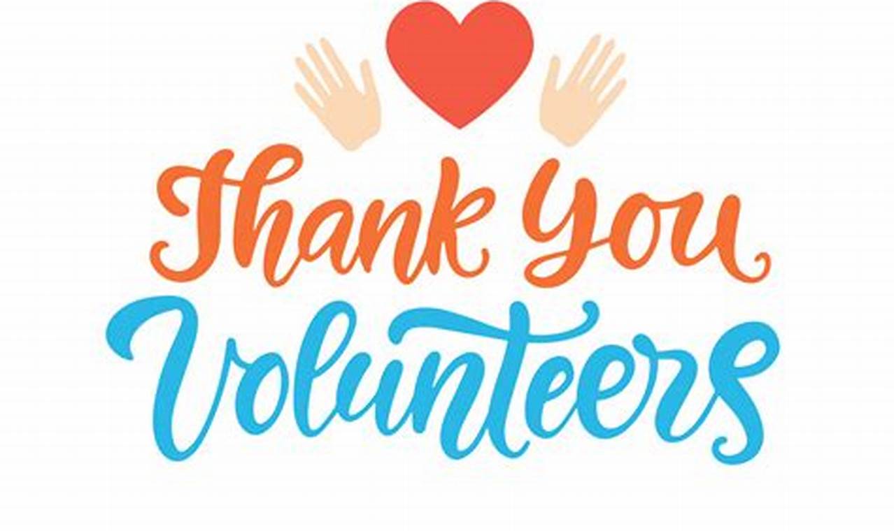 Thank You Volunteers: Unsung Heroes Community
