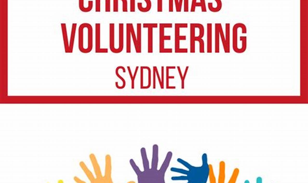 Deck the Halls and Spread the Joy: Volunteer Opportunities for Christmas Day 2022