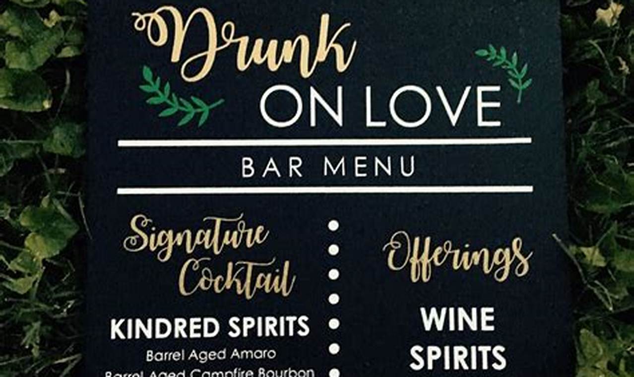 Unveiling the Art of Wedding Bar Signs: Discover Secrets for an Unforgettable Reception